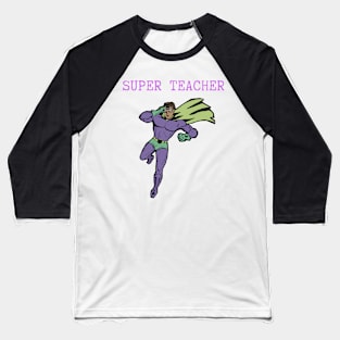 super teacher simple design Baseball T-Shirt